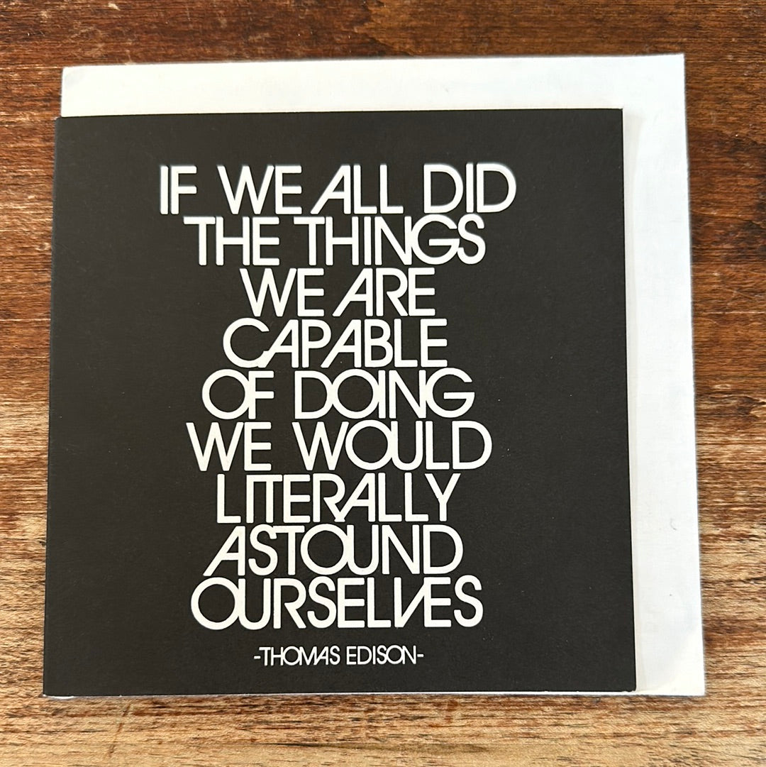 Quotable Encouragement Card-If We All Did The Things