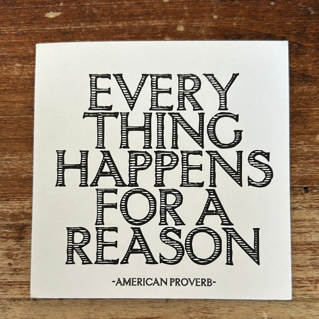 Quotable Cards Blank Card-Everything Happens For A Reason