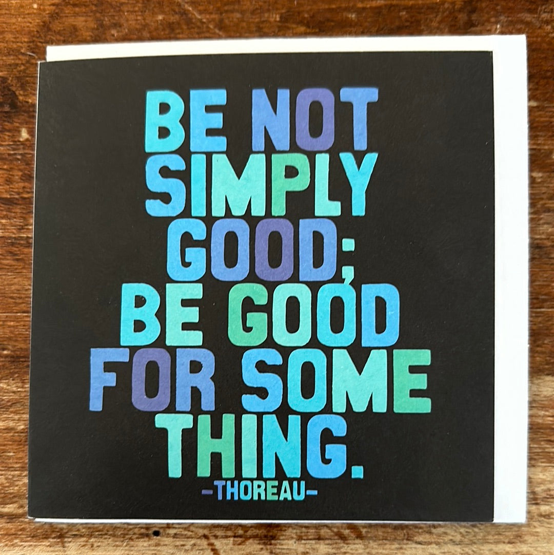 Quotable Cards Blank Card-Be Not Simply Good