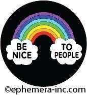 Ephemera Button-Be Nice To People