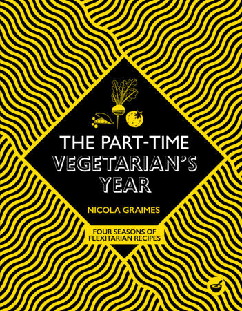 Penguin Random House Cookbook-The Part-Time Vegetarian's Year