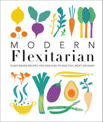 Penguin Random House Cookbook-Modern Flexitarian