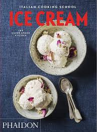Phaidon Cookbook-Italian Cooking School: Ice Cream