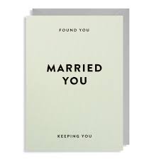 Lagom Design Anniversary Card-Found You Married You