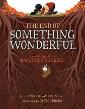 Sterling Children's Book-The End of Something Wonderful