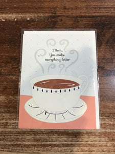 Designs by Val Mother's Day Card-Make Everything Better