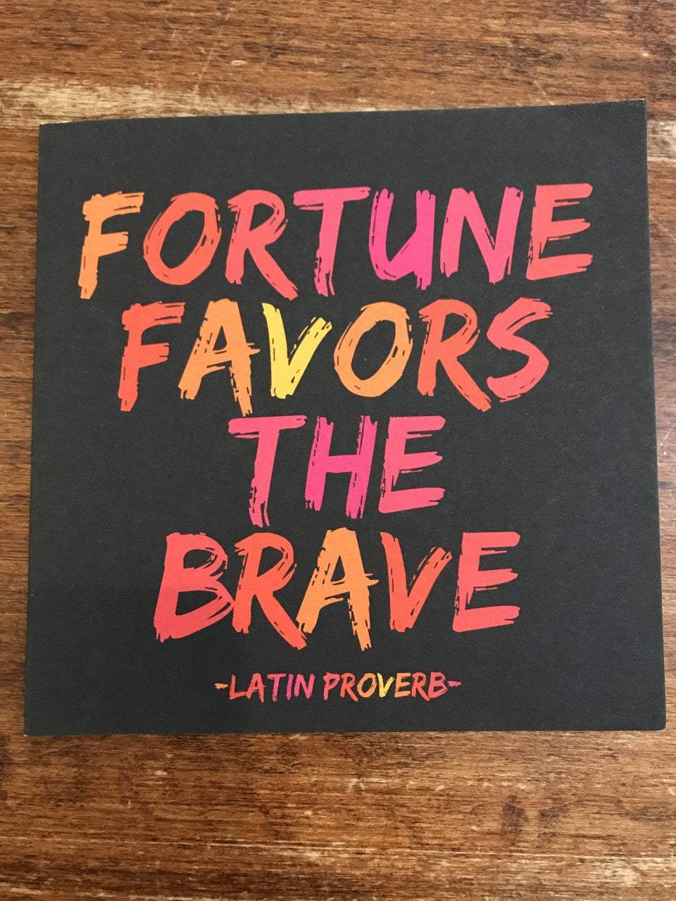 Quotable Cards Encouragement Card-Fortune Favors the Brave