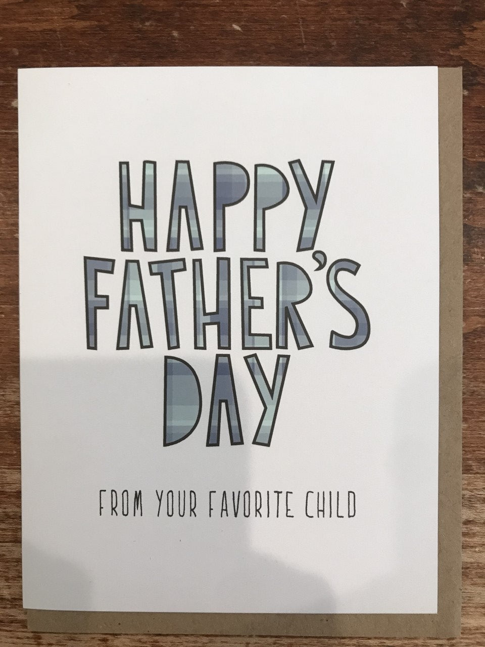 Near Modern Disaster Father's Day Card-Favorite Child Dad