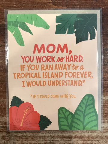Em & Friends Mother's Day Card-Mom You Work So Hard